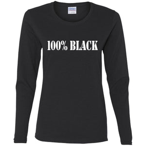 100% BLACK | Long Sleeve Tee-Apparel-Swagtastic Gear