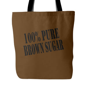 100% Pure Brown Sugar | Tote Bag-Tote Bags-Swagtastic Gear