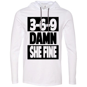 3,6,9 Damn She Fine | T-shirt Hoodie-Apparel-Swagtastic Gear