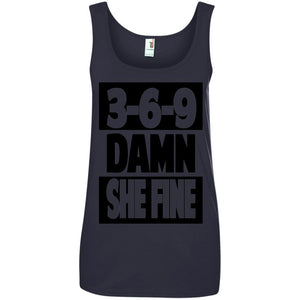 3,6,9 Damn She Fine | Tank Top-Apparel-Swagtastic Gear