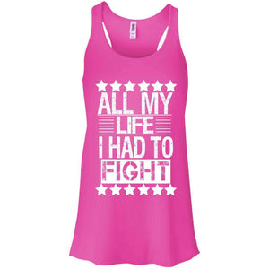 ALL MY LIFE I HAD TO FIGHT | Tank Top-Apparel-Swagtastic Gear