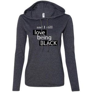 And I still Love Being Black | T-shirt Hoodie-Apparel-Swagtastic Gear