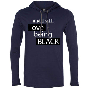 And I still Love Being Black | T-shirt Hoodie-Apparel-Swagtastic Gear