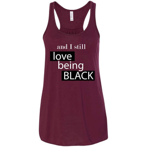 And I still Love Being Black | Tank Top-Apparel-Swagtastic Gear