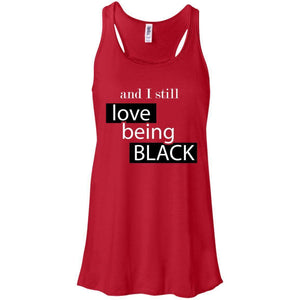 And I still Love Being Black | Tank Top-Apparel-Swagtastic Gear