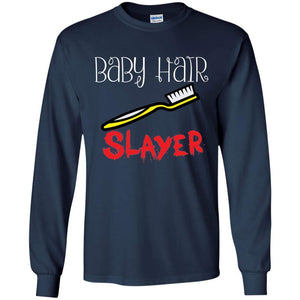 Baby Hair Slayer | Long Sleeve Tee-Apparel-Swagtastic Gear