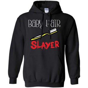 Baby Hair Slayer | Sweatshirt or Hoodie-Apparel-Swagtastic Gear