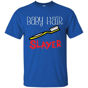 Baby Hair Slayer | Tee-Apparel-Swagtastic Gear