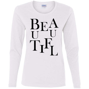 BEAUTIFUL | Long Sleeve Tee-Apparel-Swagtastic Gear