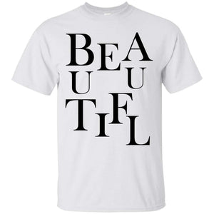 BEAUTIFUL | Tee-Apparel-Swagtastic Gear