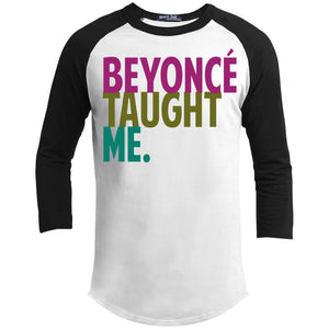 Beyonce Taught Me | ?? Sleeve Raglan Tee-T-Shirts-Swagtastic Gear