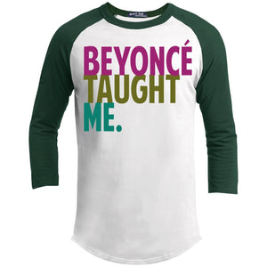 Beyonce Taught Me | ?? Sleeve Raglan Tee-T-Shirts-Swagtastic Gear