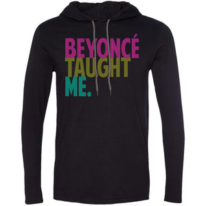 Beyonce Taught Me | T-shirt Hoodie-Apparel-Swagtastic Gear