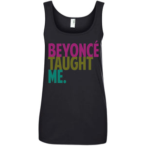 Beyonce Taught Me | Tank Top-Apparel-Swagtastic Gear