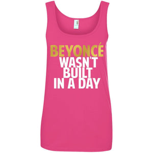 Beyonce Wasn't Built In a Day | Tank Top-Apparel-Swagtastic Gear