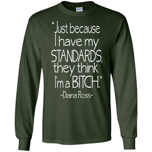 Bitch Standards -Diana Ross | Long Sleeve Tee-Apparel-Swagtastic Gear