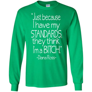 Bitch Standards -Diana Ross | Long Sleeve Tee-Apparel-Swagtastic Gear