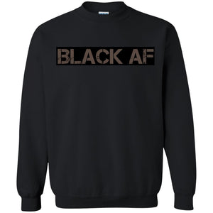 BLACK AF | Sweatshirt or Hoodie-Apparel-Swagtastic Gear