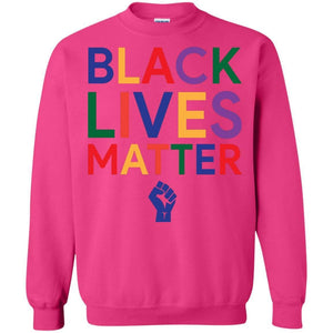 BLACK LIVES MATTER | Sweatshirt or Hoodie-Apparel-Swagtastic Gear