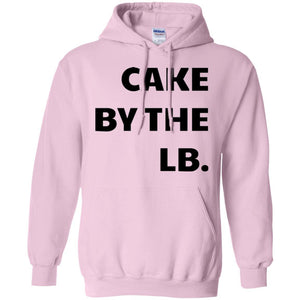 Cake by the lb | Sweatshirt or Hoodie-Apparel-Swagtastic Gear