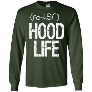 (father)HOOD LIFE | Long Sleeve Tee-Apparel-Swagtastic Gear