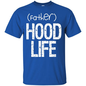 (father)HOOD LIFE | Tee-Apparel-Swagtastic Gear