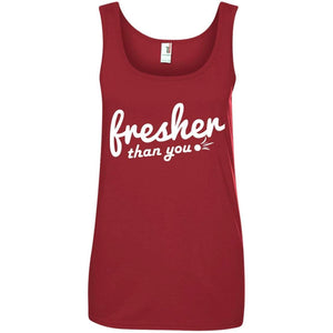 Fresher Than You | Tank-Apparel-Swagtastic Gear