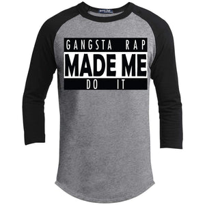 GANGSTA RAP Made Me Do It | ?? Sleeve Raglan Tee-T-Shirts-Swagtastic Gear