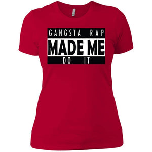 GANGSTA RAP Made Me Do It | Tee-Apparel-Swagtastic Gear