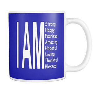 I Am: Strong, Happy, and Amazing- Daily Coffee Affirmations | Mug-Drinkware-Swagtastic Gear