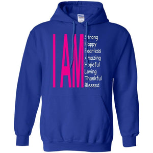 I Am: Strong, Happy, and Amazing | Sweatshirt or Hoodie-Apparel-Swagtastic Gear