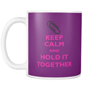 Keep Calm and Hold it Together | Coffee Mug-Drinkware-Swagtastic Gear