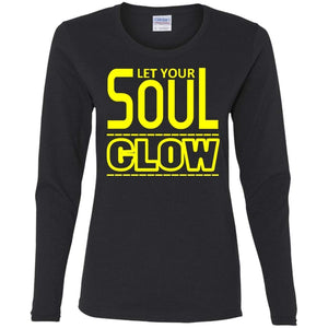 Let Your SOUL GLOW | Long Sleeve Tee-Apparel-Swagtastic Gear