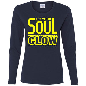 Let Your SOUL GLOW | Long Sleeve Tee-Apparel-Swagtastic Gear