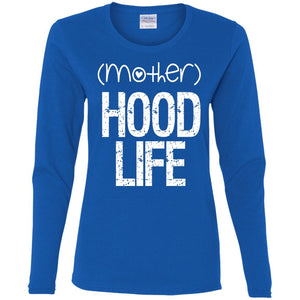 (mother)HOOD LIFE | Long Sleeve Tee-Apparel-Swagtastic Gear