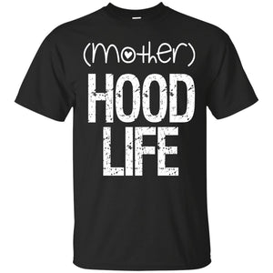 (mother)HOOD LIFE | Tee-Apparel-Swagtastic Gear