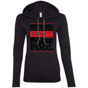 My Mama Didn't Raise No Fool | T-shirt Hoodie-Apparel-Swagtastic Gear