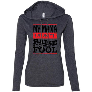 My Mama Didn't Raise No Fool | T-shirt Hoodie-Apparel-Swagtastic Gear