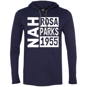 NAH -Rosa Parks, 1955 | T-shirt Hoodie-Apparel-Swagtastic Gear