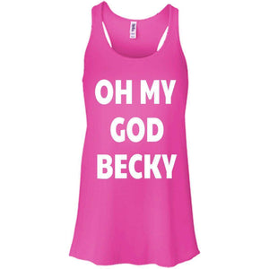 Oh My God Becky | Tank-Apparel-Swagtastic Gear