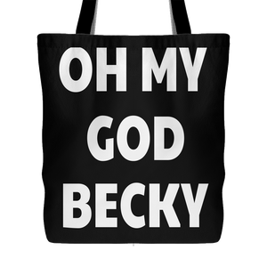 Oh My God Becky | Tote-Tote Bags-Swagtastic Gear