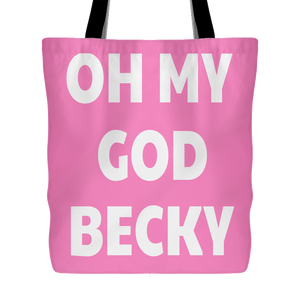 Oh My God Becky | Tote-Tote Bags-Swagtastic Gear