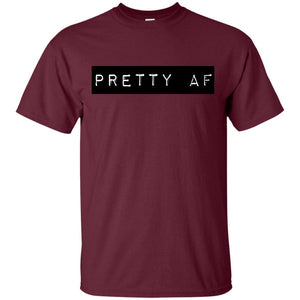 PRETTY AF | Tee-Apparel-Swagtastic Gear