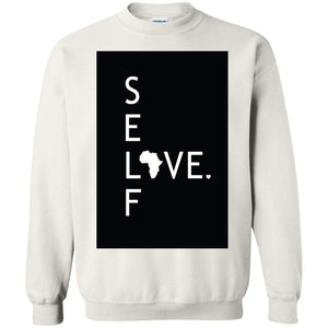 Self Love ƒ?� | Sweatshirt or Hoodie-Apparel-Swagtastic Gear