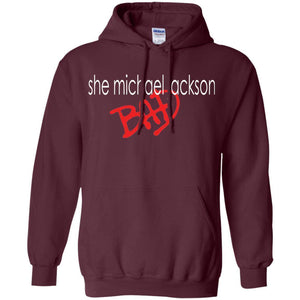 She Michael Jackson Bad | Sweatshirt or Hoodie-Apparel-Swagtastic Gear