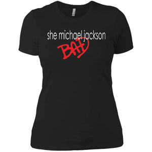 She Michael Jackson Bad | Tee-Apparel-Swagtastic Gear