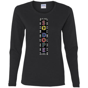 SO DOPE | Long Sleeve Tee-Apparel-Swagtastic Gear