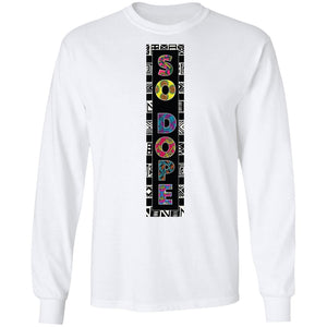 SO DOPE | Long Sleeve Tee-Apparel-Swagtastic Gear