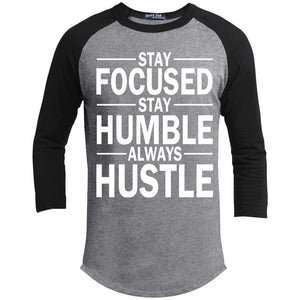 Stay FOCUSED, Stay HUMBLE, Always HUSTLE | ?? Sleeve Raglan Tee-T-Shirts-Swagtastic Gear