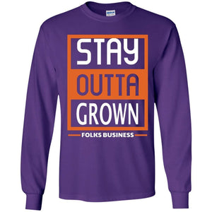 Stay Outta Grown Folks Business | Long Sleeve Tee-Apparel-Swagtastic Gear